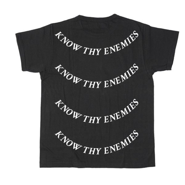 Know_thy_enemies_Tee